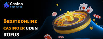 Finder de Bedste Casino Uden ROFUS med Lav