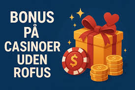 Finder de Bedste Casino Uden ROFUS med Lav